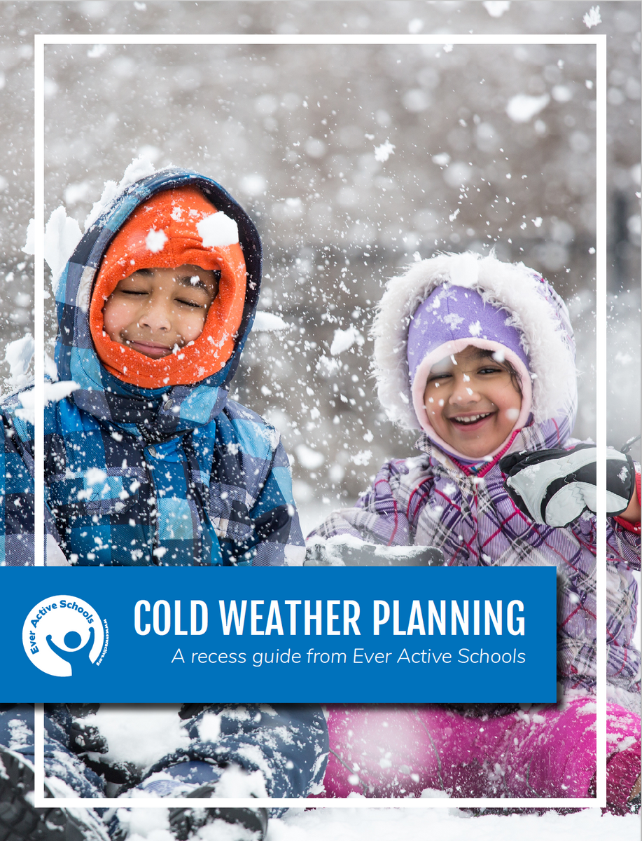 Spring Term Cold Cold Weather Recess Planning Guide for K-6 – Ever Active Schools